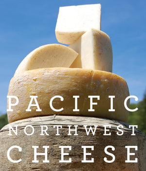 Pacific Northwest Cheese